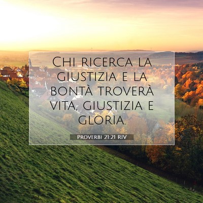 Proverbi 21:21 RIV Immagine del Versetto della Bibbia