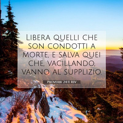 Proverbi 24:11 Versetto della Bibbia Spiegato