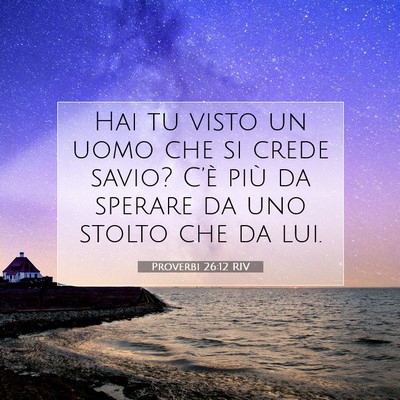 Proverbi 26:12 RIV Immagine del Versetto della Bibbia