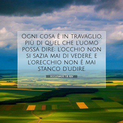 Ecclesiaste 1:8 RIV Immagine del Versetto della Bibbia