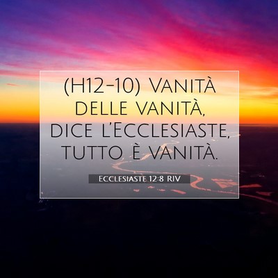 Ecclesiaste 12:8 Versetto della Bibbia Spiegato