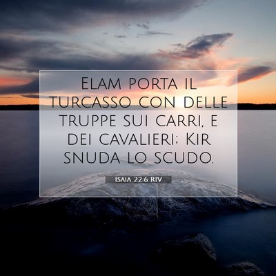 Isaia 22:6 Versetto della Bibbia Spiegato