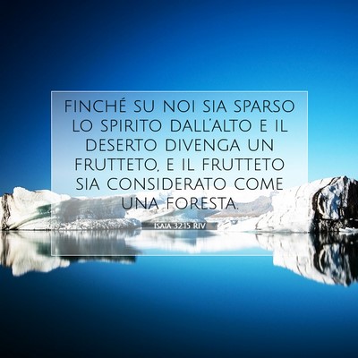 Isaia 32:15 Versetto della Bibbia Spiegato