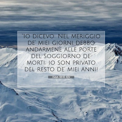 Isaia 38:10 RIV Immagine del Versetto della Bibbia