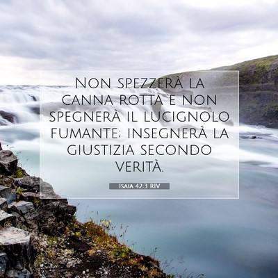 Isaia 42:3 Versetto della Bibbia Spiegato