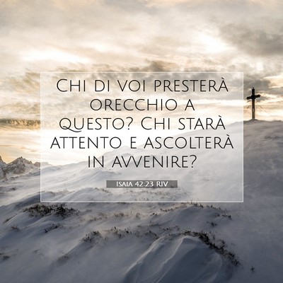 Isaia 42:23 Versetto della Bibbia Spiegato