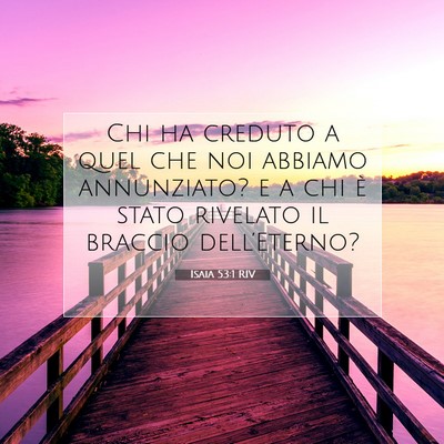 Isaia 53:1 Versetto della Bibbia Spiegato