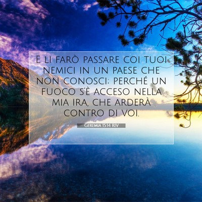 Geremia 15:14 Versetto della Bibbia Spiegato