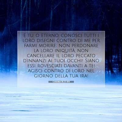 Geremia 18:23 RIV Immagine del Versetto della Bibbia