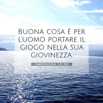 Lamentazioni 3:27 Versetto della Bibbia Spiegato