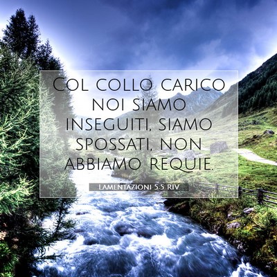 Lamentazioni 5:5 Versetto della Bibbia Spiegato