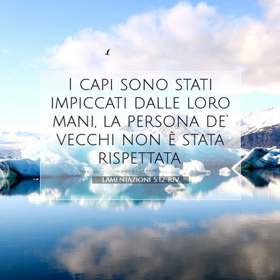 Lamentazioni 5:12 Versetto della Bibbia Spiegato