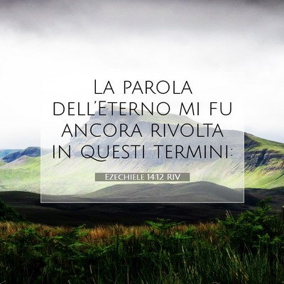 Ezechiele 14:12 RIV Immagine del Versetto della Bibbia