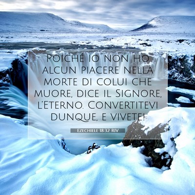 Ezechiele 18:32 RIV Immagine del Versetto della Bibbia