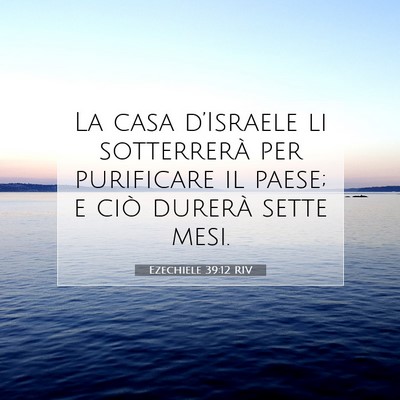 Ezechiele 39:12 Versetto della Bibbia Spiegato