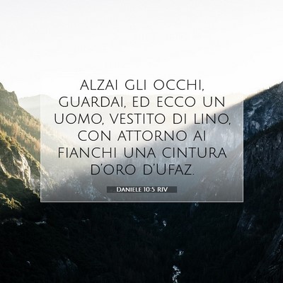 Daniele 10:5 RIV Immagine del Versetto della Bibbia
