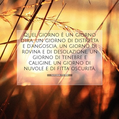 Sofonia 1:15 Versetto della Bibbia Spiegato