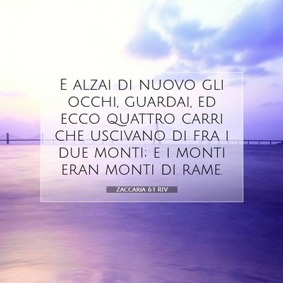 Zaccaria 6:1 Versetto della Bibbia Spiegato