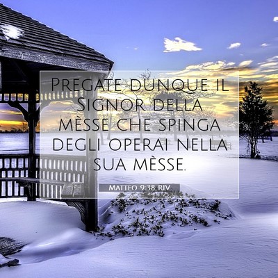 Matteo 9:38 RIV Immagine del Versetto della Bibbia