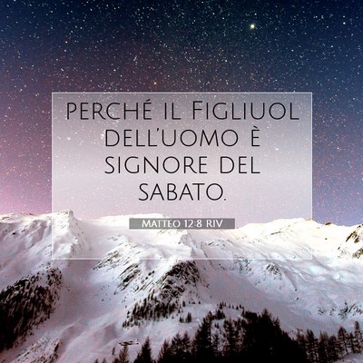 Matteo 12:8 Versetto della Bibbia Spiegato