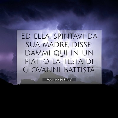 Matteo 14:8 RIV Immagine del Versetto della Bibbia