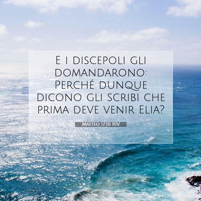 Matteo 17:10 RIV Immagine del Versetto della Bibbia