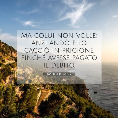 Matteo 18:30 RIV Immagine del Versetto della Bibbia
