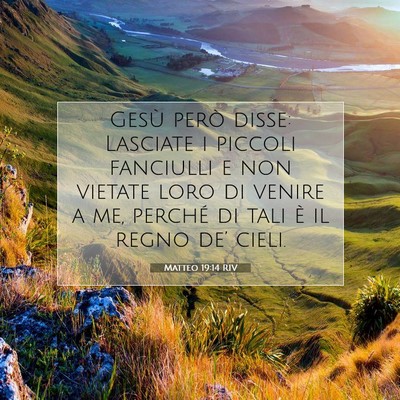 Matteo 19:14 Versetto della Bibbia Spiegato