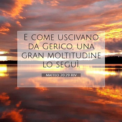 Matteo 20:29 RIV Immagine del Versetto della Bibbia