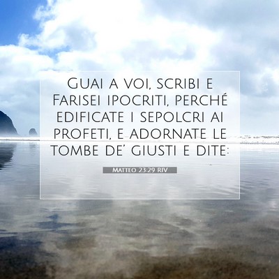Matteo 23:29 RIV Immagine del Versetto della Bibbia