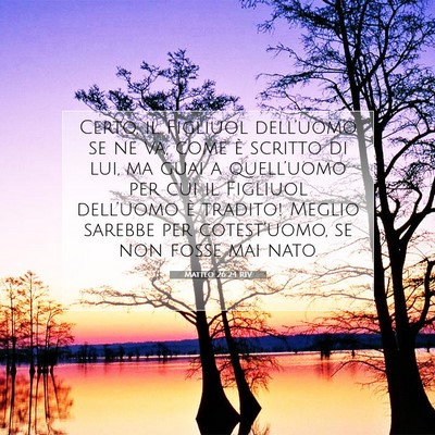Matteo 26:24 Versetto della Bibbia Spiegato