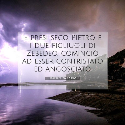 Matteo 26:37 Versetto della Bibbia Spiegato