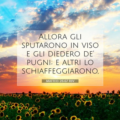 Matteo 26:67 Versetto della Bibbia Spiegato