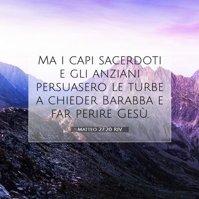 Matteo 27:20 Versetto della Bibbia Spiegato