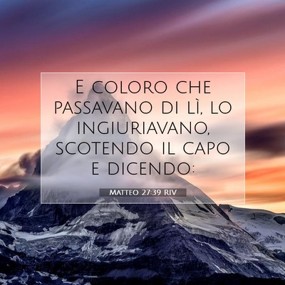 Matteo 27:39 RIV Immagine del Versetto della Bibbia