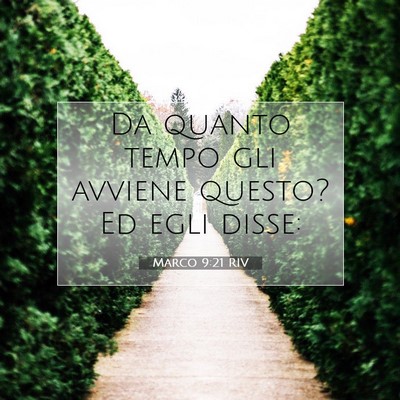 Marco 9:21 Versetto della Bibbia Spiegato