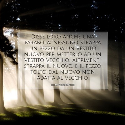 Luca 5:36 Versetto della Bibbia Spiegato