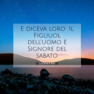 Luca 6:5 Versetto della Bibbia Spiegato