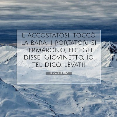 Luca 7:14 Versetto della Bibbia Spiegato