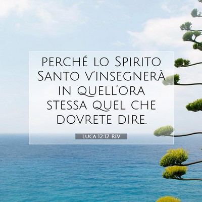 Luca 12:12 Versetto della Bibbia Spiegato