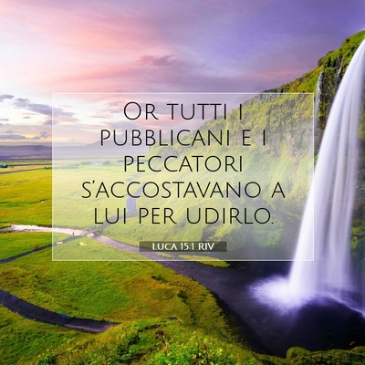 Luca 15:1 RIV Immagine del Versetto della Bibbia