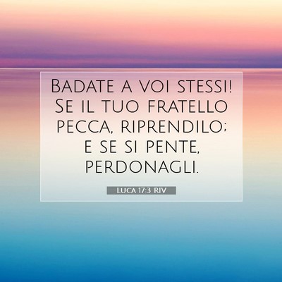 Luca 17:3 Versetto della Bibbia Spiegato