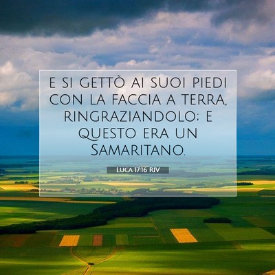 Luca 17:16 Versetto della Bibbia Spiegato