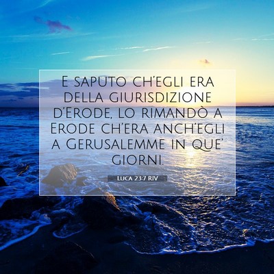 Luca 23:7 RIV Immagine del Versetto della Bibbia