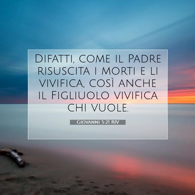 Giovanni 5:21 Versetto della Bibbia Spiegato