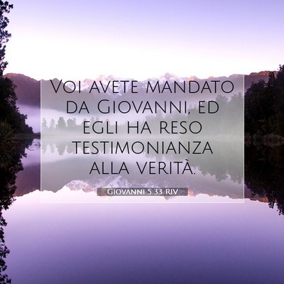 Giovanni 5:33 Versetto della Bibbia Spiegato