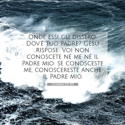 Giovanni 8:19 Versetto della Bibbia Spiegato