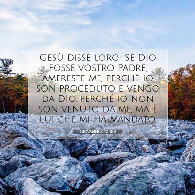 Giovanni 8:42 Versetto della Bibbia Spiegato