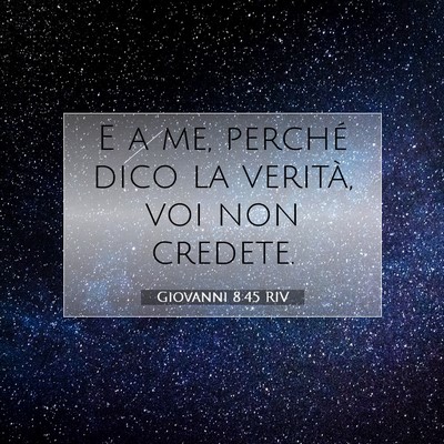 Giovanni 8:45 Versetto della Bibbia Spiegato