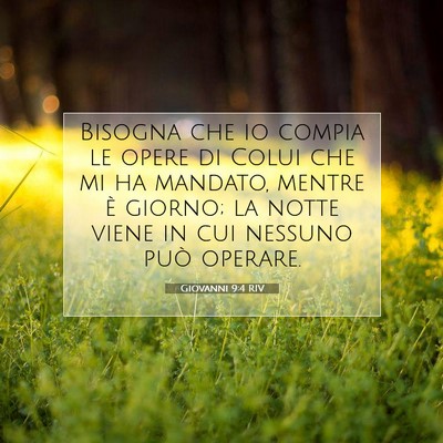 Giovanni 9:4 RIV Immagine del Versetto della Bibbia